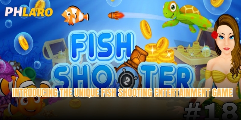 Introducing the unique Fish shooting entertainment game in 2025