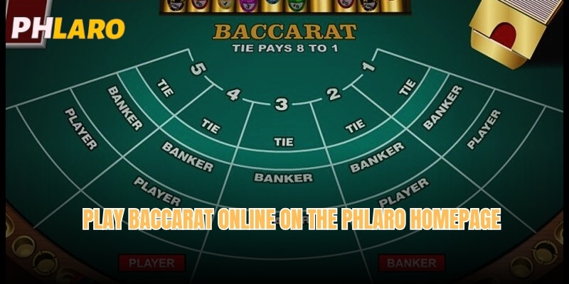 Play baccarat online on the Phlaro homepage