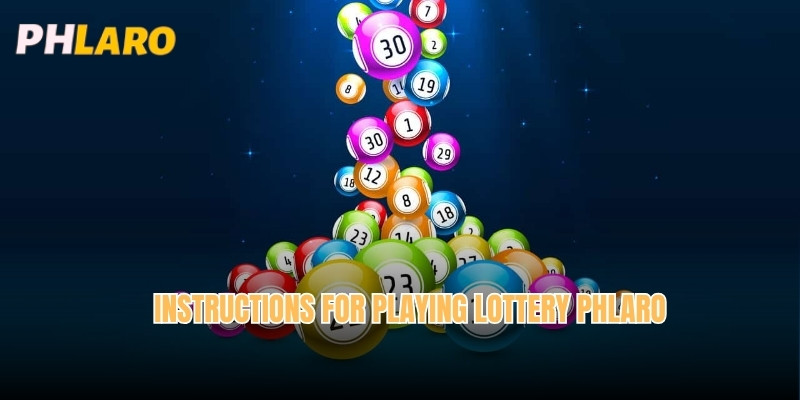 Instructions for playing Lottery Phlaro