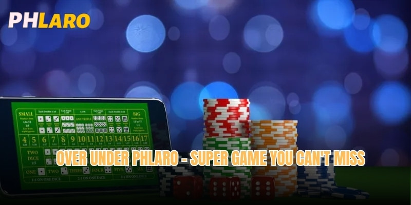 Over under Phlaro - Super Game You Can't Miss