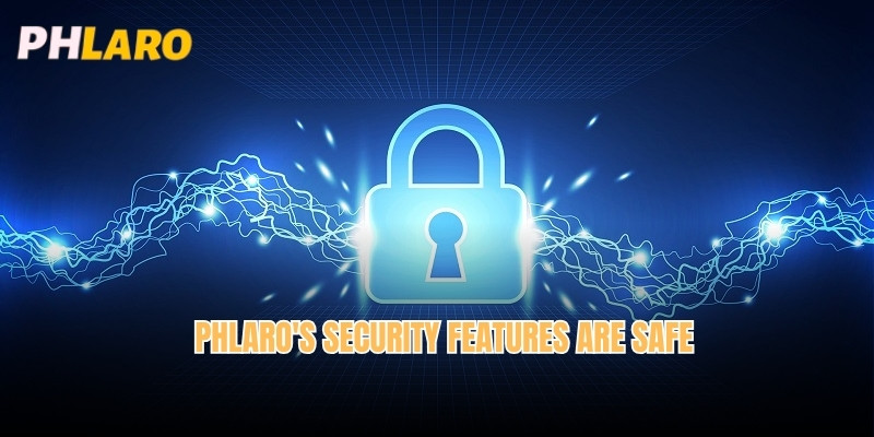 Phlaro's security features are safe 